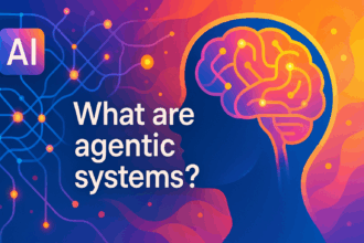 Understanding Agentic Systems: A Comprehensive Guide | Nova Play